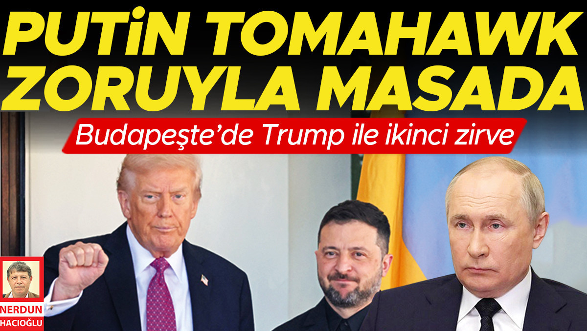 Budapeşte’de Trump ile ikinci zirve: Putin Tomahawk zoruyla masada