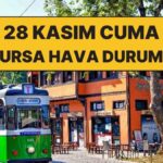 28-kasim-cuma-bursa-hava-durumu-bursada-hava-durumu-bugun-nasil-pUrEdup4.jpg