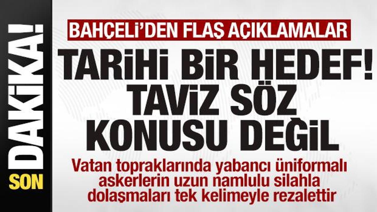 bahceliden-son-dakika-aciklamasi-milli-ve-tarihi-bir-hedef-taviz-soz-konusu-degil-hubANg8p.jpg