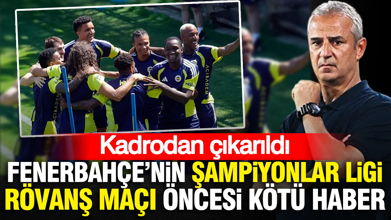 Fenerbahcenin sampiyonlar ligi rovans maci oncesi kotu haber kadrodan cikarildi YK5rF1OF